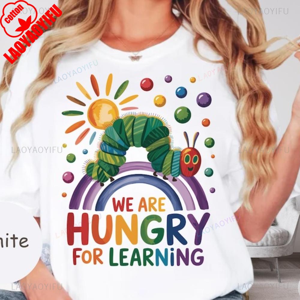 We Are Hungry For Learning Cotton Graphic T Shirts Teacher Rainbow Back To School Classroom Reading Bookworm Unisex Cotton Tshirt S
