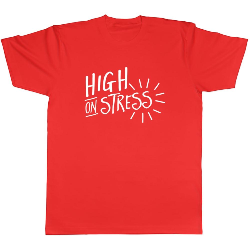 High On Stress Funny Tshirt Unisex Unisex Humor Quote Casual Oversized Short Sleeve Cotton Streetwear Tops