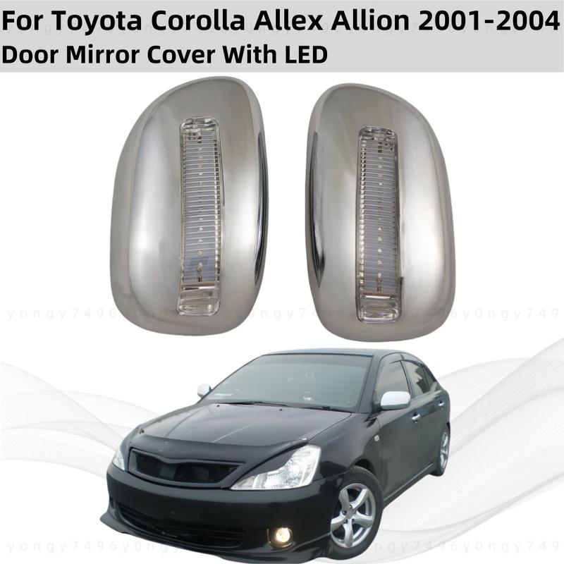For Toyota Corolla Allex Allion 2001 2002 2003 2004 Car ABS Chrome Rearview Accessories Trim Door Mirror Covers With LED Light