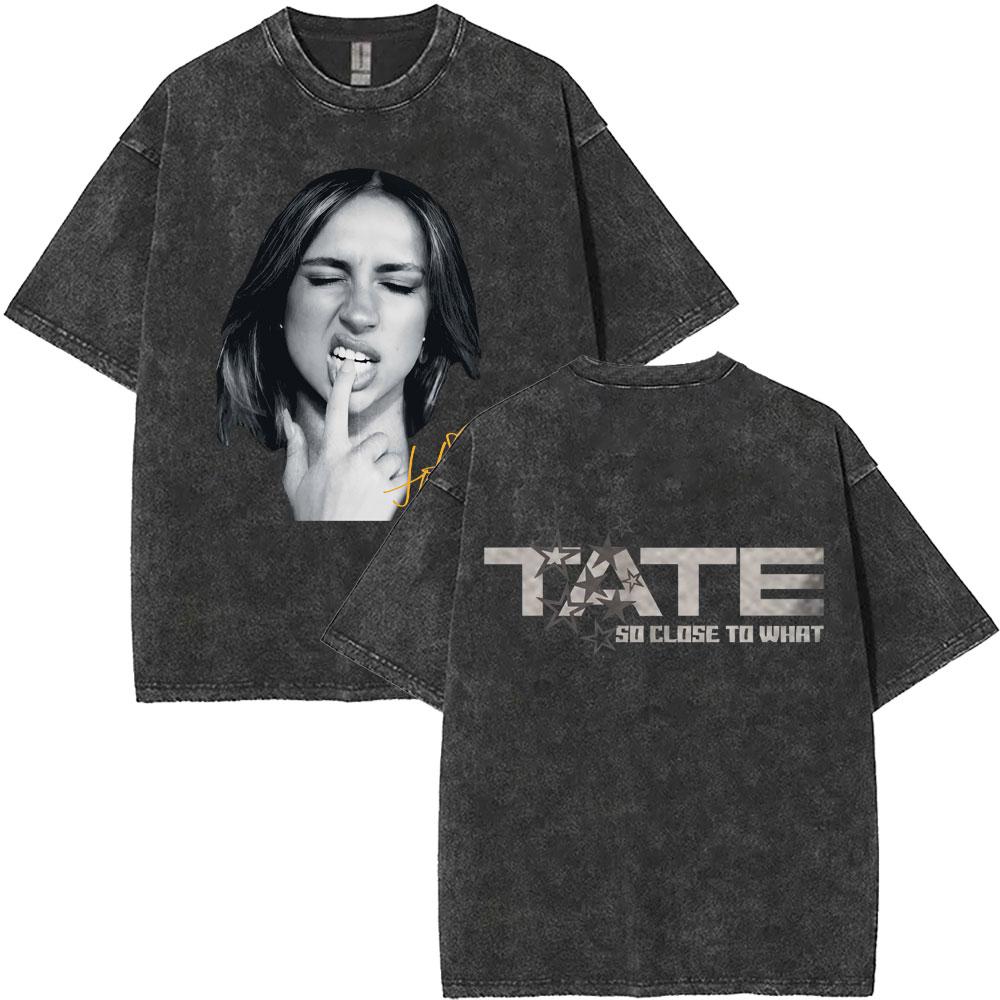 Washed Vintage Tate McRae So Close To What Concert Tshirt Miss Possessive T Shirts Men Women Fashion Oversized Tshirts