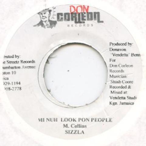 7inch Record SIZZLA - Mi Nuh Look Pon People Don Corleon 2003 Jamaica Reggae, Ska & Dub