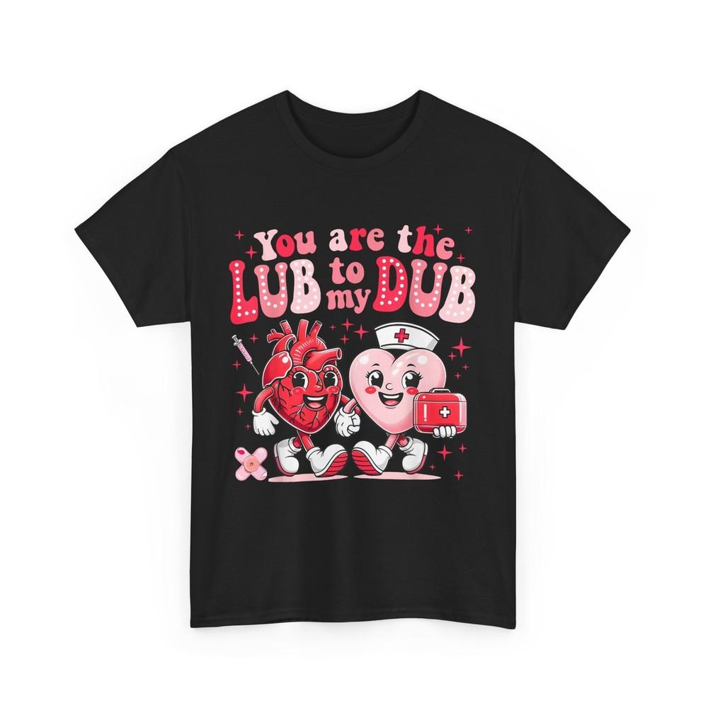 Youre The Lube To My Dub CVICU Nurse Valentine Cardiac Nurse T-Shirt Unisex T-Shirt XXXL