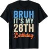 Mec C'est Mon 28ème Anniversaire J'ai 28 Ans Cadeau d'Anniversaire T-shirt Unisexe