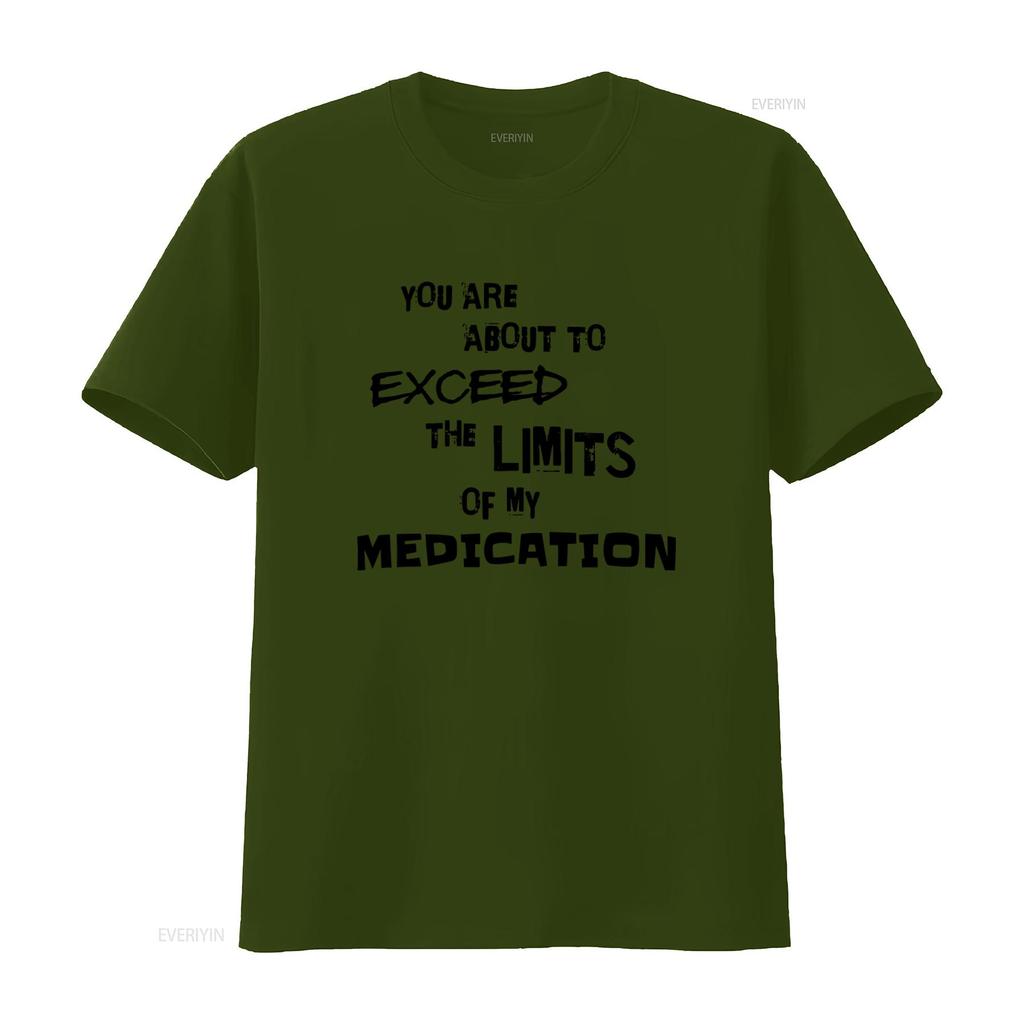 Sie Sind Im Begriff, Die Grenzen Meiner Medikamente Zu Überschreiten T-Shirt Trendiges Inspirierendes Design vintage Gewaschen designer kleidung grafik