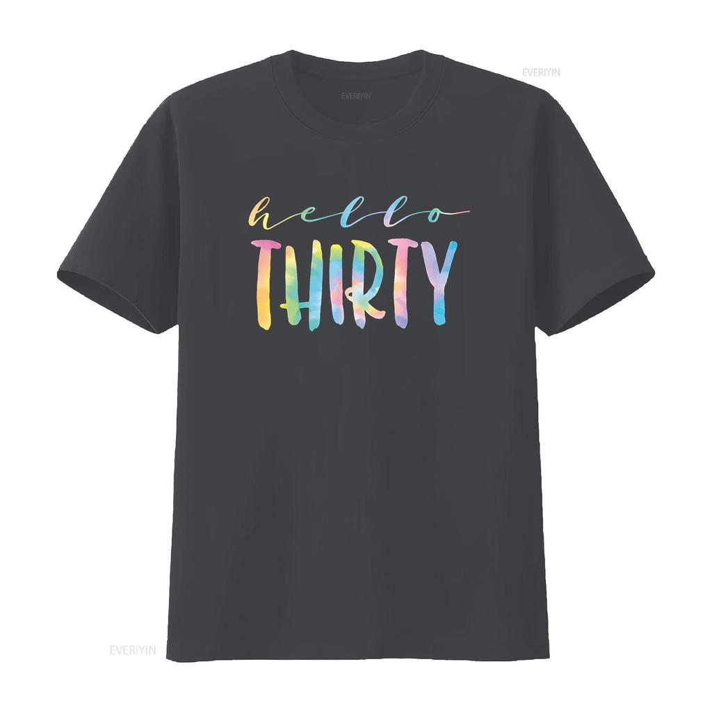 Tie Dye Hello Thirty 30 Year Old 30th Birthday Women Age T Shirt vintage Washed Stylish Unisex Casual Stretched homme