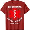 Emotionellt Stöd Make Klappa Inte Unisex T-shirt