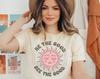 Be Kind Shirt Be The Good See The Good Shirt Boho Summer Shirt Inspirational Shirts Womens T-Shirts Groovy Graphic Tee Cute Gifts For Her