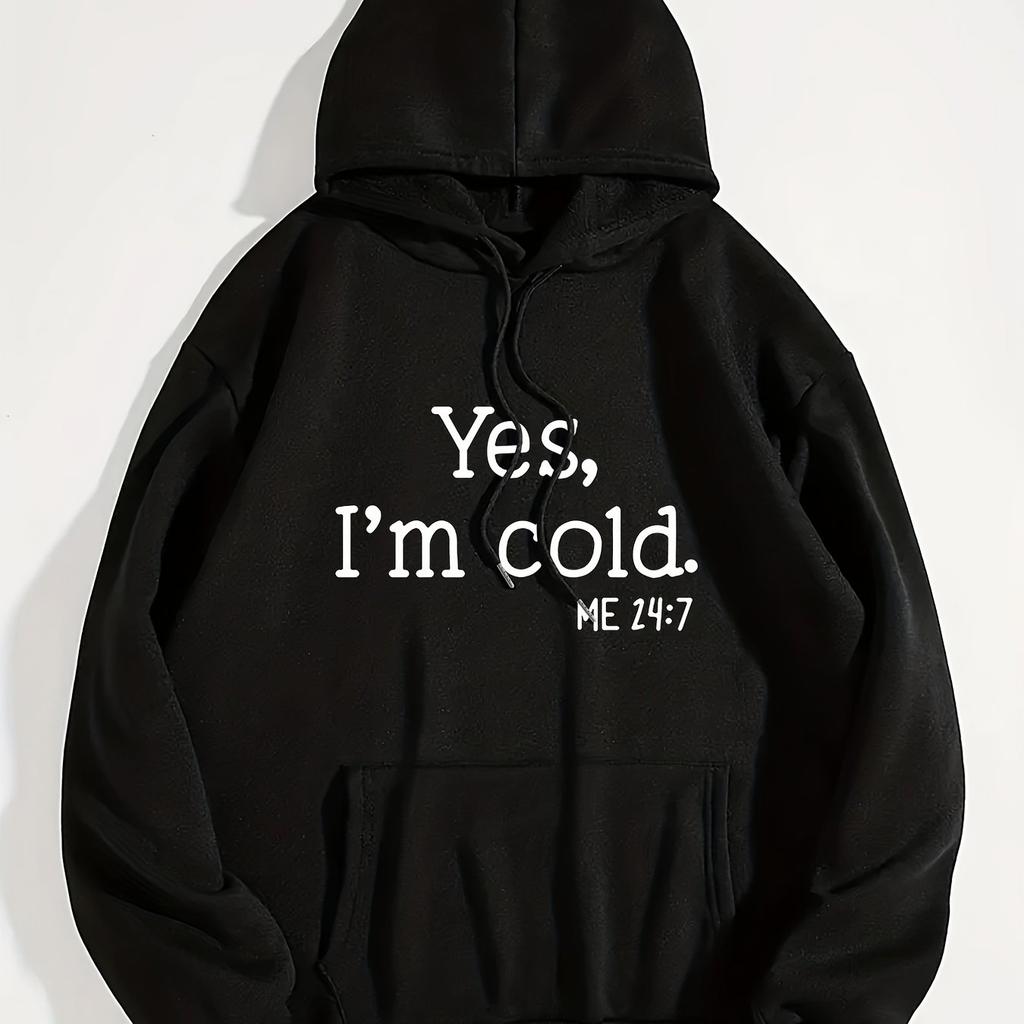 Cozy & Stylish Kangaroo Hoodie – Women’s 'Yes I'm Cold' Graphic Long-Sleeve Pullover for Fall/Winter