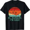 Hi Hungry Im Dad Fathers Day Dad Jokes Parents Punchline T-Shirt