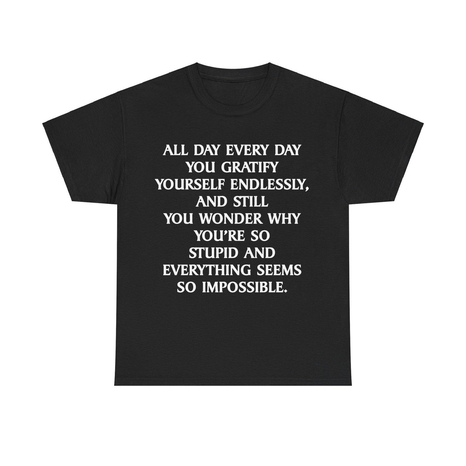 Most Depressing T-Shirt Ever - Funny Vintage Gift 2XL