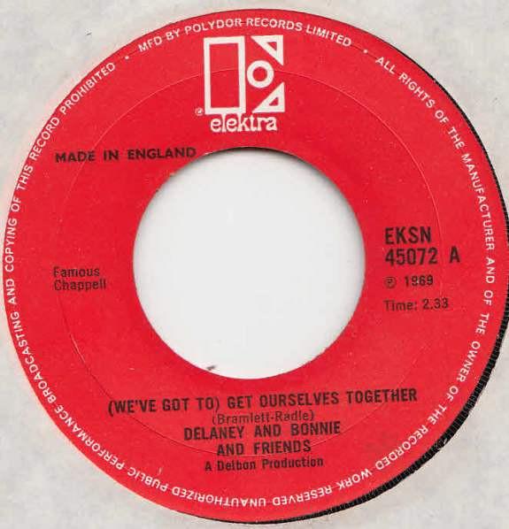 

7inch Record DELANEY & BONNIE & FRIENDS - (We ve Got To) Get Ourselves Togeth EKSN45072 Elektra 1969 UK Rock Used