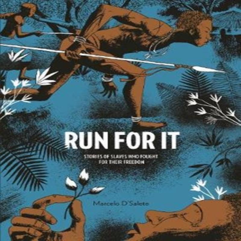 Run For It by Marcelo DSalete Hardback Book 9781683960492