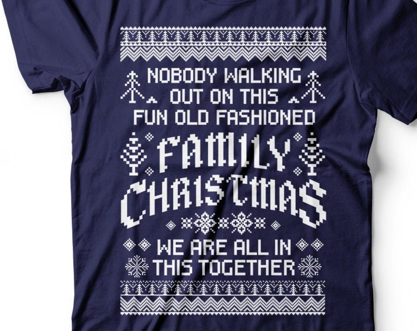 Funny Family Christmas Movie Quote T-Shirt S