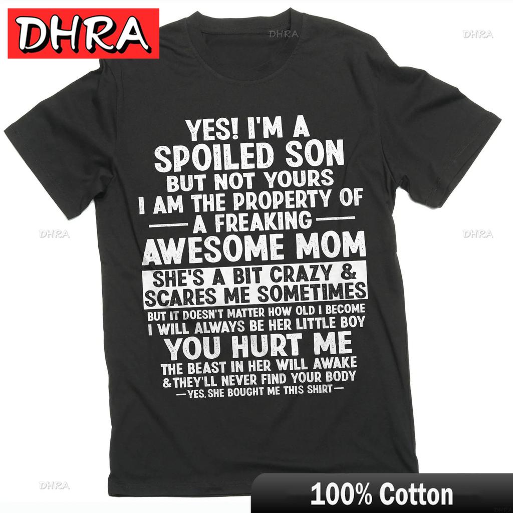 Unisexs Funny Spoiled Son Gift From Mom Tshirt Sons Birthday Tee Shirt Clothing for Anniversary Gift TShirt Femme Japan Youth