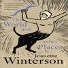 The World and Other Places by Jeanette Winterson Paperback Book 9780099274537
