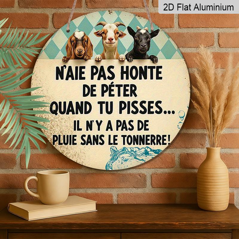 2D Flat, 1pc 7.87inch Round Aluminum Metal Sign, Funny French Quote with Cute Goats Design, Vintage Rustic Farmhouse Decor, Humorous Wall Art for