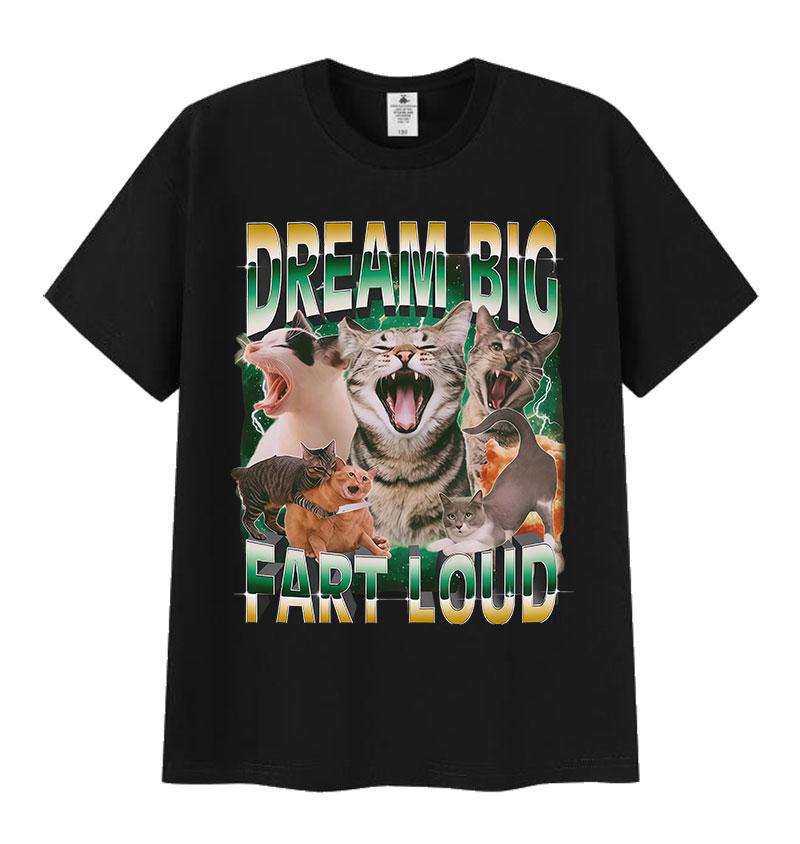 

Мечтай по-крупному Перди громко Смешной мем с котом Графические футболки Мужские Женские Винтажная хлопковая футболка Повседневные Оверсайз Топы с коротким рукавом Футболки 4XL