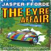 The Eyre Affair by Jasper Fforde Paperback Book 9780340733561