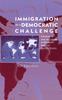 The Immigration As a Democratic Challenge : Citizenship and Inclusion In Germany and the United States Book
