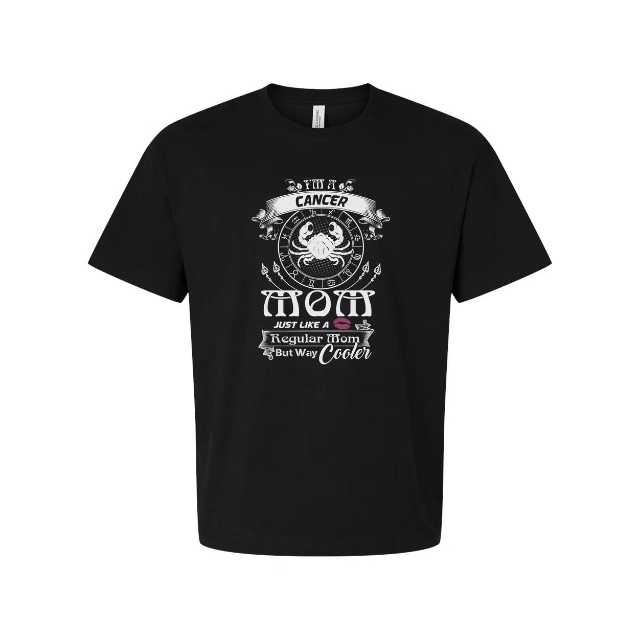 

Cancer Zodiac Mom T-Shirt Unisex Graphic Tee Just Like A Regular Mom But Way Coo S