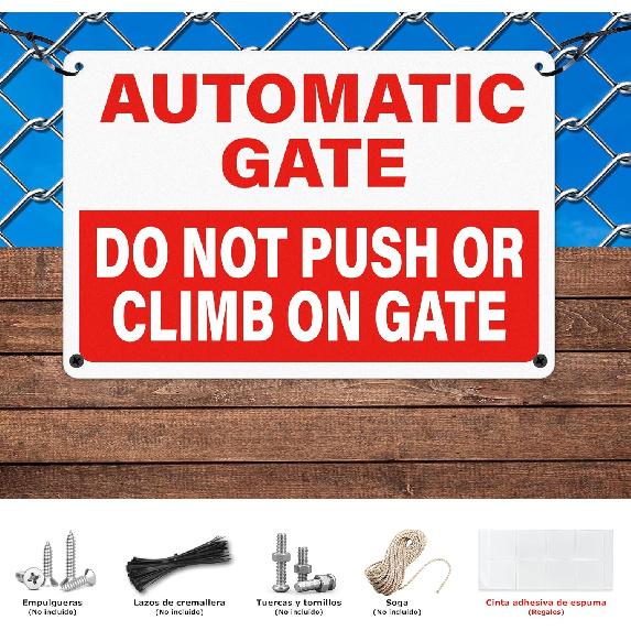 Automatic Gate Signs 12 × 8 Inches Aluminum Notice Do Not Push or Climb on Gate Signage Electronic Sel-Adhesive Outdoor for Shop Office Safety