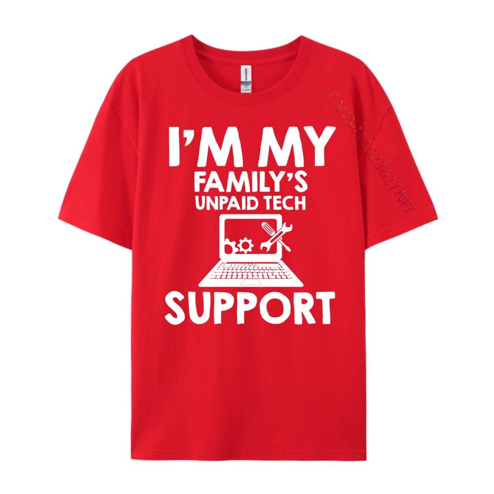 I M My Family Unpaid Tech Support Computer Engineer Grahpic Tee Shirt Mens Cotton TShirt Classic Camiseta S