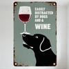 Vintage Rustic Metal Sign 'EASILY DISTRACTED BY DOGS AND WINE' with Wine Glass & Dog Silhouette - Whimsical Humorous Wall Decor
