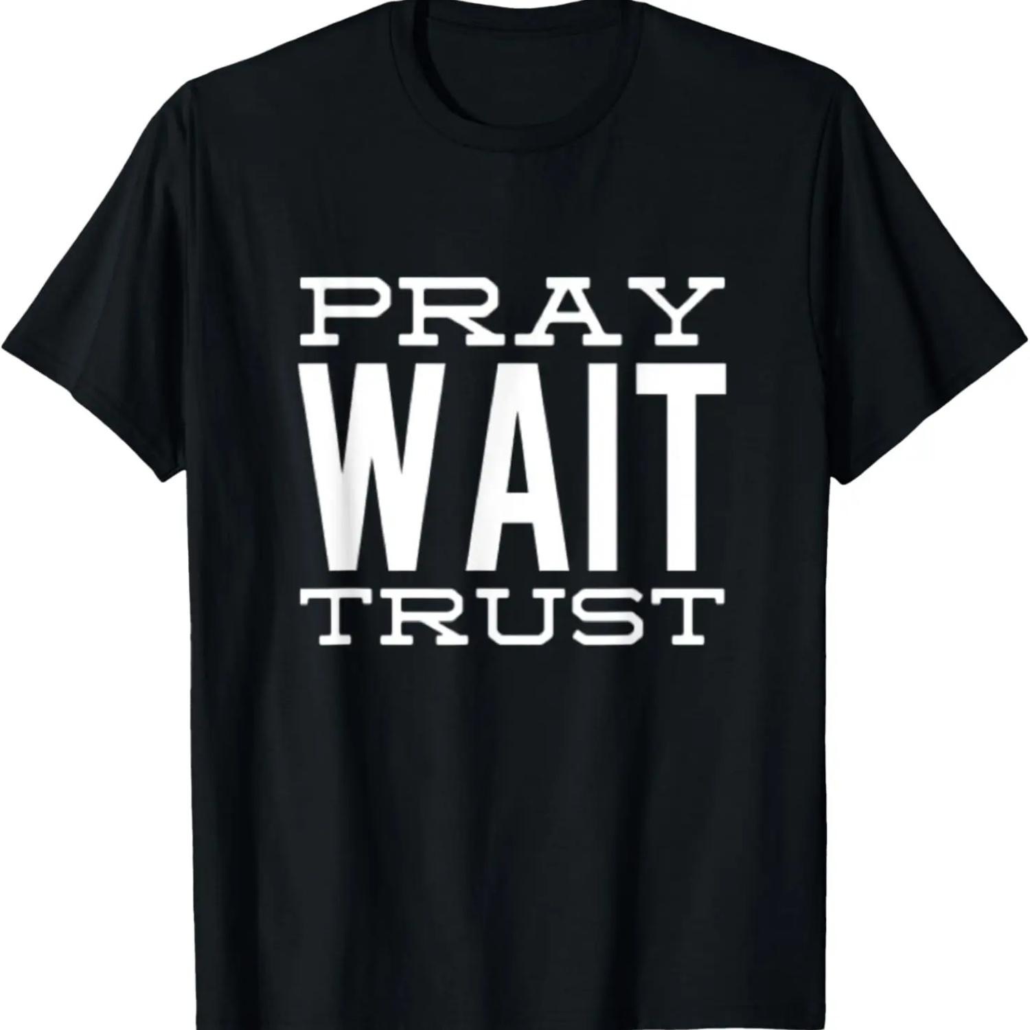 Pray Wait Trust Christian Faith T-Shirt S чёрный