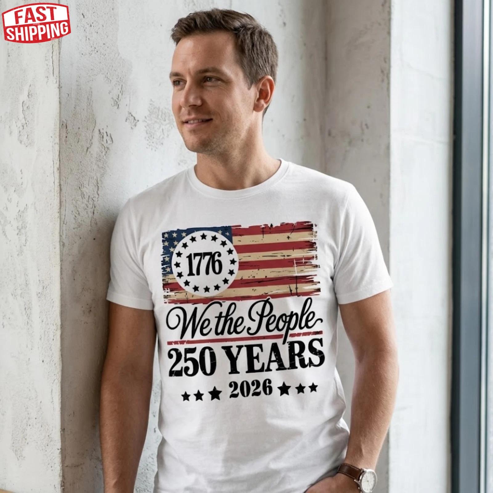 250th America Anniversary Shirt, US 250 Years T-Shirt, 1776 We The People Gift S