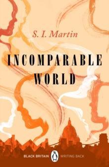 Incomparable World by S. I. Martin Paperback Book 9780241482704