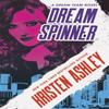 Dream Spinner by Kristen Ashley Paperback Book 9780349425894