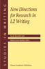 The New Directions for Research In L2 Writing : 11 Book