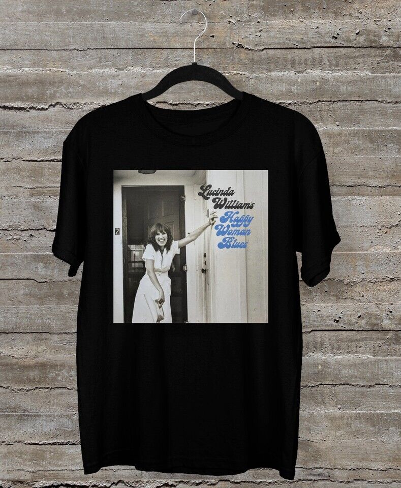 SALE Lucinda Williams Happy Women Blues T-shirt Black Unisex All Sizes Unisex T-Shirt