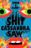 Shit Cassandra Saw by Gwen E. Kirby Paperback Book 9780143136620