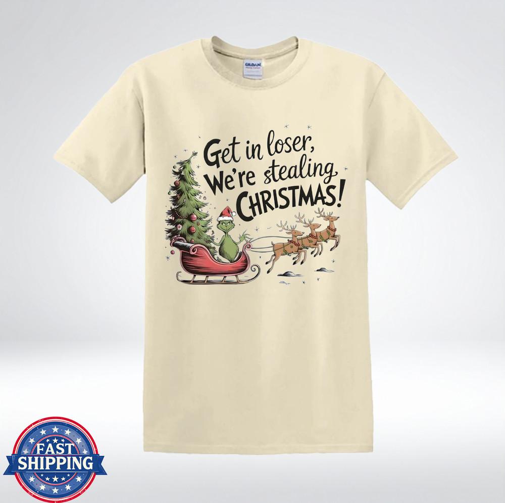 

Get In Loser We’re Stealing Christmas Funny Holiday T-Shirt XL
