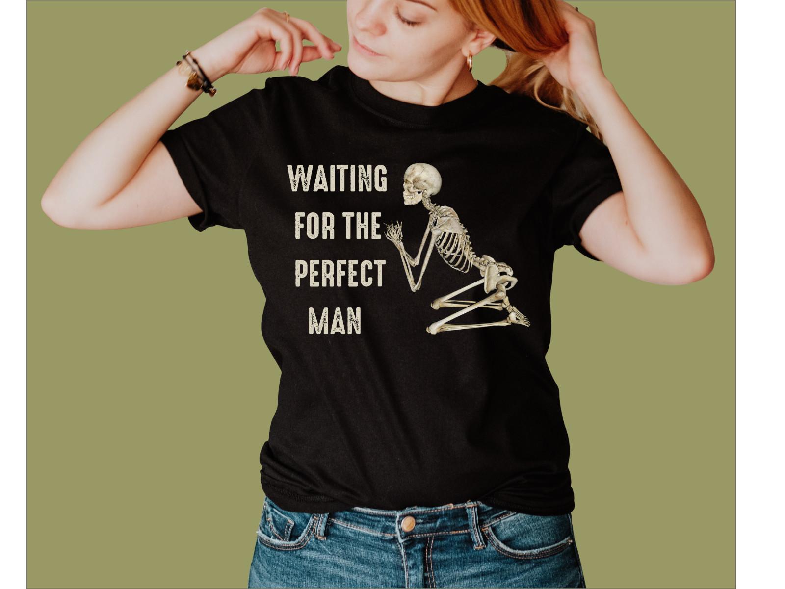 WAITING FOR THE PERFECT MAN T-SHIRT XXL