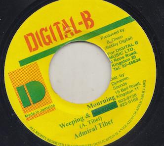 

7inch Record ADMIRAL TIBET - Weeping And Mourning NONE Digital-B 1994 Jamaica Reggae, Ska & Dub Used