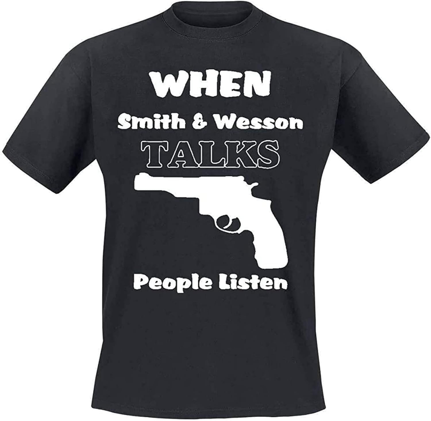 Men s When Smith and Wesson Talks. Coole Lustige Spruche T-Shirts Fun T-Shirt M