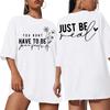 You Don't Have To Be Perfect Print Women T-shirts Summer Fashion Graphic Ladies Short Sleeves Crew Neck Oversized T Shirt