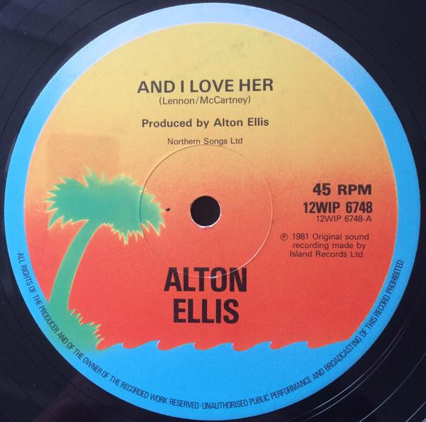 

12inch Record ALTON ELLIS - And I Love Her 12WIP6748 Island Records 1981 UK Reggae, Ska & Dub Used