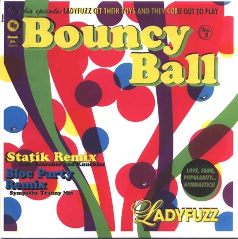 

7inch Record LADYFUZZ Bouncy Ball Remixes TRANS024X Transgressive R 2006 UK Rock Used
