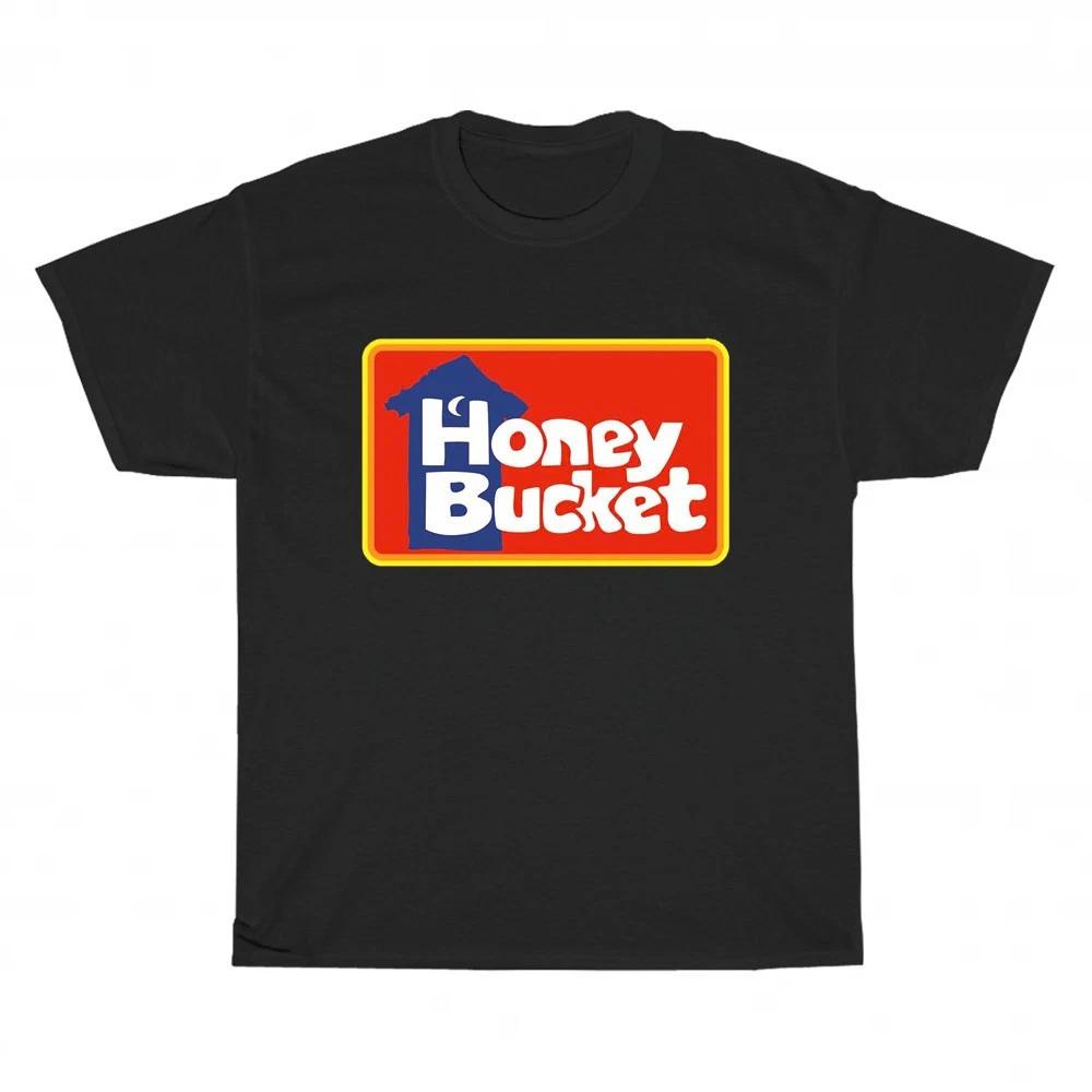 New HONEY BUCKET LOGO Unisex T-Shirt Funny Size S to 5XL XXXL