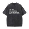 Im An Engineer  Washed Vintage TShirts Street Hip Hop Retro Punk T Shirt