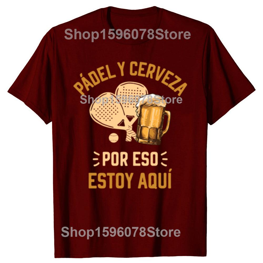 Padel And Beer That's Why I'm Here T-shirt Funny Beer Padel Tennis Fans Vintage T-shirts Casual Summer Cotton Men Clothing