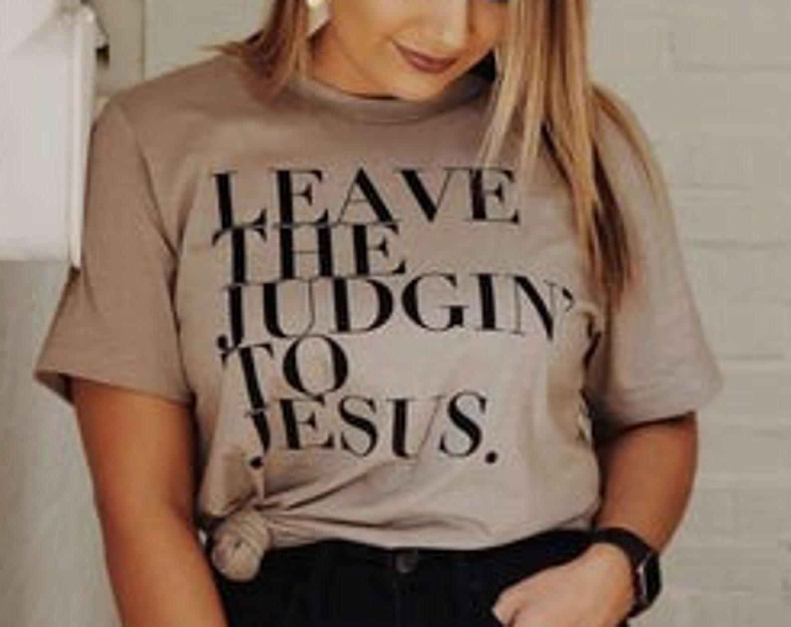 Leave the Judgin  the Jesus | Stone Classic Crew | T-Shirt S