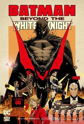 Batman: Beyond the White Knight (ShoPro Books)