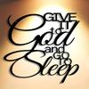 "Give It To God and Go To Sleep" Metal Wall Art, Iron Inspirational Sign for Home Office Bedroom Decor, Motivational Typography Farmhouse Gift