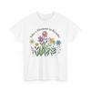 Take a Moment To Breath Shirt | Spring Vibes T-Shirt | Floral Blooms Nature Tee