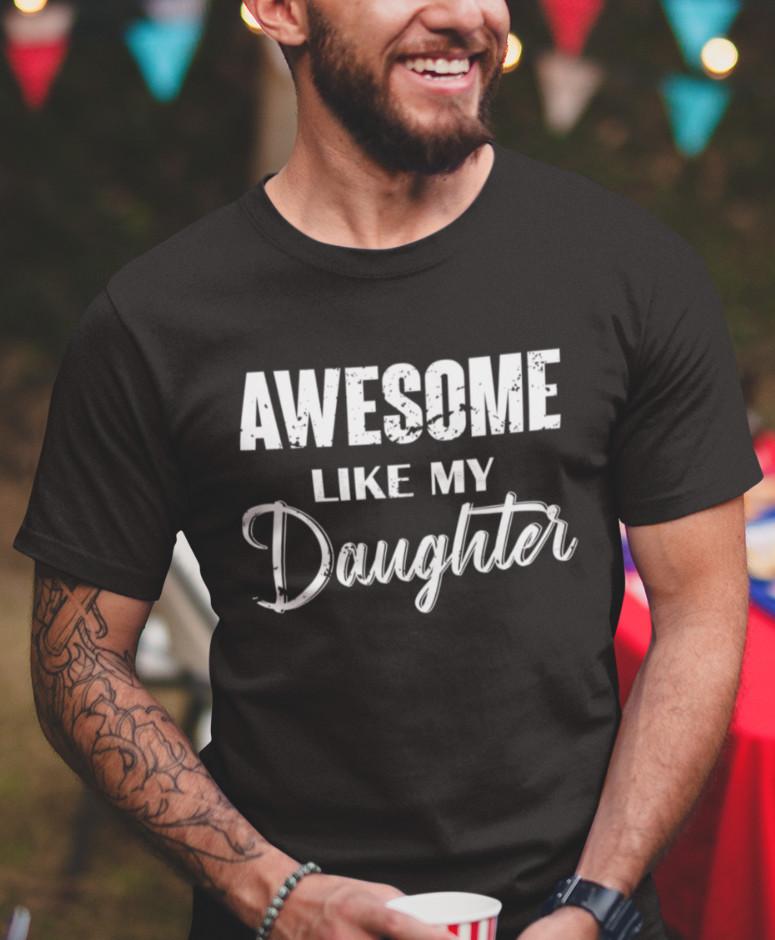 

Потрясающий Как Моя Дочь , Футболка на День Отца, Подарок на День Отца от Дочери XL