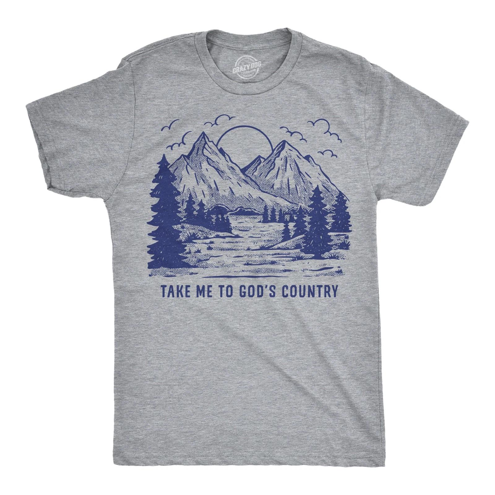 Mens Funny T Shirts Take Me to Gods Country Sarcastic Nature Graphic Novelty Tee S